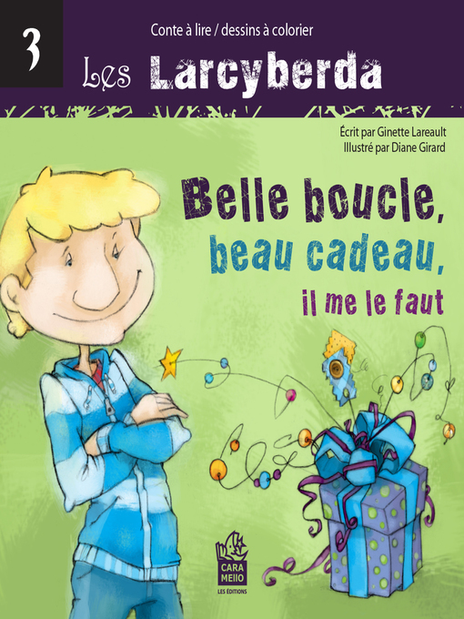 Title details for Belle boucle, beau cadeau, il me le faut by Ginette Lareault - Available